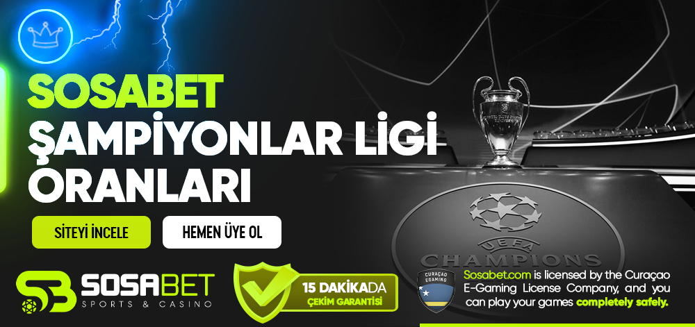 Sosabet Şampiyonlar Ligi Oranları